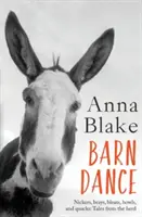 Barn Dance: Nickers, brays, bleats, howls, and quacks: Povești din turmă. - Barn Dance: Nickers, brays, bleats, howls, and quacks: Tales from the herd.