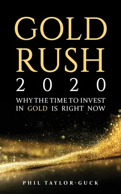 Goana după aur 2020: De ce este momentul să investești în aur chiar acum - Gold Rush 2020: Why the time to invest in gold is right now