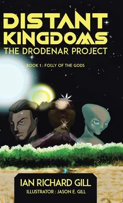 Regate îndepărtate: Proiectul Drodenar, Nebunia zeilor / The Drodenar Project, Folly of the Gods - Distant Kingdoms: The Drodenar Project, Folly of the Gods