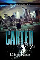 Nu te pune cu băieții Carter - Don't Mess with the Carter Boys