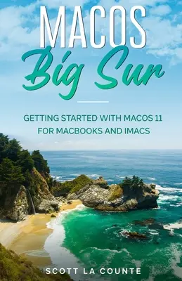 MacOS Big Sur: Noțiuni introductive cu MacOS 11 pentru Macbook-uri și iMac-uri - MacOS Big Sur: Getting Started With MacOS 11 For Macbooks and iMacs