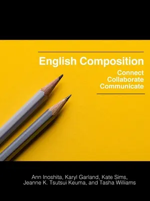 English Composition: Connect, Collaborate, Communicate