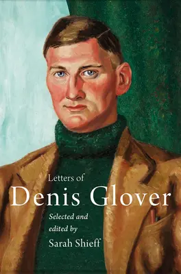 Scrisorile lui Denis Glover - Letters of Denis Glover