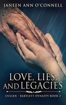 Dragoste, minciuni și moșteniri - Love, Lies And Legacies