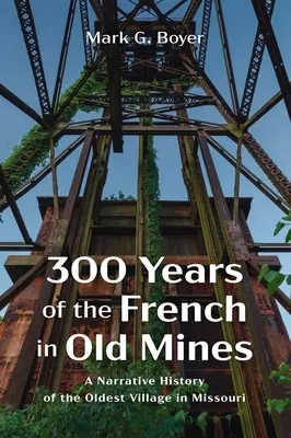 300 de ani de francezi în Minele Vechi - 300 Years of the French in Old Mines