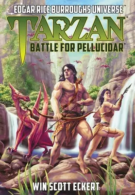 Tarzan: Bătălia pentru Pellucidar (Universul Edgar Rice Burroughs) - Tarzan: Battle for Pellucidar (Edgar Rice Burroughs Universe)
