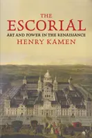 Escorialul: Artă și putere în Renaștere - The Escorial: Art and Power in the Renaissance