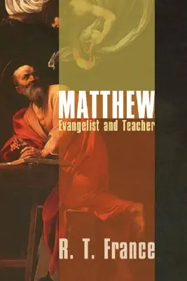 Matei: Evanghelist și învățător - Matthew: Evangelist and Teacher