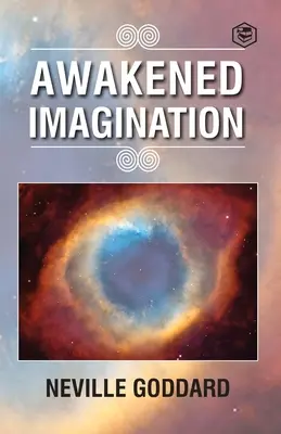 Imaginația trezită - Awakened Imagination