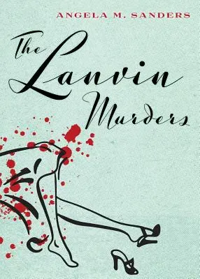 Crimele Lanvin - The Lanvin Murders