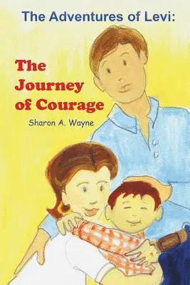 Aventurile lui Levi: Călătoria curajului - The Adventures of Levi: The Journey of Courage