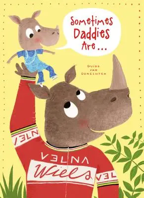 Uneori tăticii sunt... - Sometimes Daddies Are...