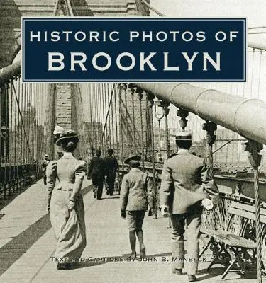 Fotografii istorice din Brooklyn - Historic Photos of Brooklyn