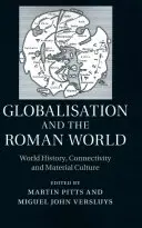 Globalizarea și lumea romană - Globalisation and the Roman World