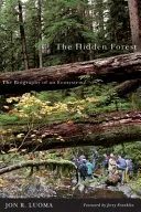 Pădurea ascunsă: Biografia unui ecosistem - The Hidden Forest: The Biography of an Ecosystem