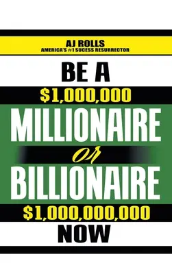 Fii milionar sau miliardar acum - Be a Millionaire or Billionaire Now
