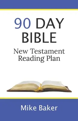 Plan de lectură a Noului Testament în 90 de zile - 90 Day Bible New Testament Reading Plan