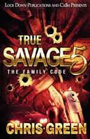 True Savage 5: Codul familiei - True Savage 5: The Family Code