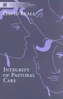 Integritatea îngrijirii pastorale - The Integrity of Pastoral Care