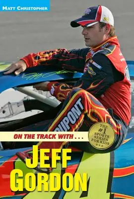 Pe pistă cu...Jeff Gordon - On the Track With...Jeff Gordon