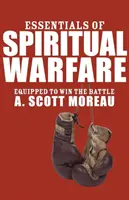 Esențialul războiului spiritual - Essentials of Spiritual Warfare