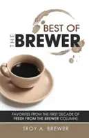 Cele mai bune de la Brewer - Best of The Brewer