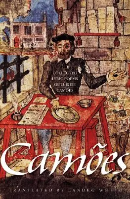 Colecția de poeme lirice de Lus de Cames - The Collected Lyric Poems of Lus de Cames