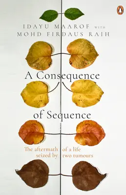 A Consequence of Sequence: Urmările unei vieți sechestrate de două tumori - A Consequence of Sequence: The Aftermath of a Life Seized by Two Tumours