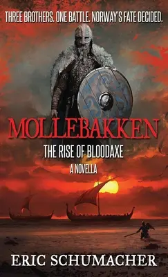 Mollebakken - O nuvelă din Epoca Vikingă: Prequelul Saga lui Hakon - Mollebakken - A Viking Age Novella: Hakon's Saga Prequel