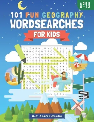 101 căutări de cuvinte de geografie amuzante pentru copii: A Fun And Educational Word Search Puzzle Books For Kids Aged 8-12 - 101 Fun Geography Wordsearches For Kids: A Fun And Educational Word Search Puzzle Books For Kids Aged 8-12
