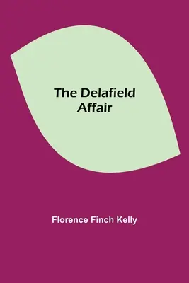 Afacerea Delafield - The Delafield Affair