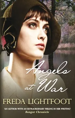 Îngeri în război - O poveste captivantă despre cum să rămâi fidel propriilor vise (Lightfoot Freda (Autor)) - Angels at War - A captivating tale of staying true to one's dreams (Lightfoot Freda (Author))