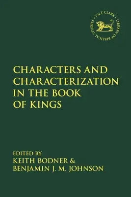 Personaje și caracterizare în Cartea Regilor - Characters and Characterization in the Book of Kings
