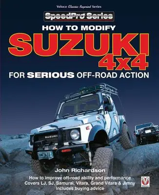 Modificarea Suzuki 4x4 pentru acțiuni serioase în offroad - Modifying Suzuki 4x4 for Serious Offroad Action