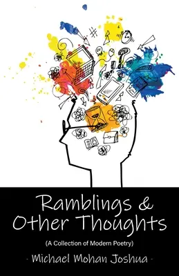 Ramblings & Other Thoughts - O colecție de poezie modernă - Ramblings & Other Thoughts - A Collection of Modern Poetry
