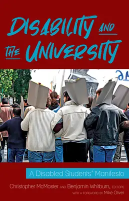 Dizabilitatea și universitatea: Un manifest al studenților cu dizabilități - Disability and the University: A Disabled Students' Manifesto
