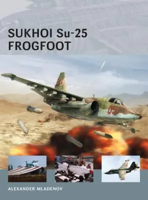 Sukhoi Su-25 „Frogfoot - Sukhoi Su-25 Frogfoot