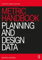 Manualul metric: Date de planificare și proiectare - Metric Handbook: Planning and Design Data
