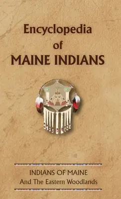 Enciclopedia indienilor din Maine - Encyclopedia of Maine Indians