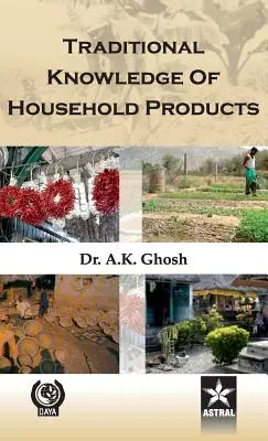 Cunoașterea tradițională a produselor de uz casnic - Traditional Knowledge of Household Products