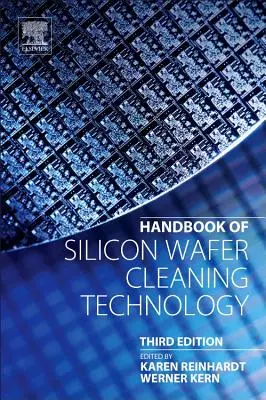 Manual de tehnologie de curățare a plăcilor de siliciu - Handbook of Silicon Wafer Cleaning Technology