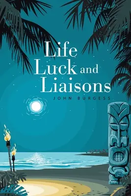 Viața, norocul și legăturile - Life, Luck and Liaisons