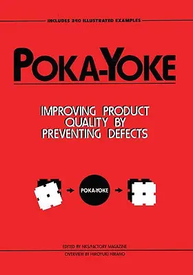 Poka-Yoke: Îmbunătățirea calității produselor prin prevenirea defectelor - Poka-Yoke: Improving Product Quality by Preventing Defects