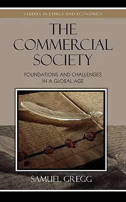 Societatea comercială: Fundamente și provocări într-o eră globală - The Commercial Society: Foundations and Challenges in a Global Age