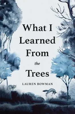 Ce am învățat de la copaci - What I Learned from the Trees