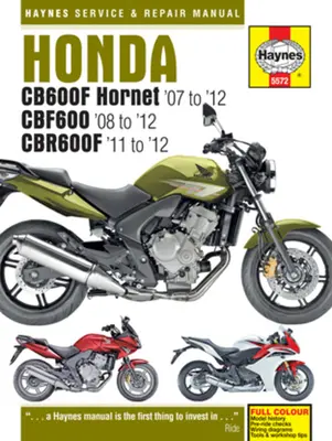 Honda Cb600f Hornet ('07 la '12), Cbf600 ('08 la '12) & Cbr600f ('11 la '12) - Honda Cb600f Hornet ('07 to '12), Cbf600 ('08 to '12) & Cbr600f ('11 to '12)