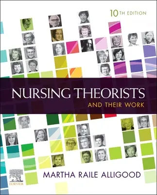 Teoreticienii în nursing și munca lor - Nursing Theorists and Their Work