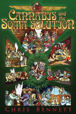 Canabisul și soluția Soma - Cannabis and the Soma Solution
