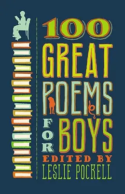 100 de poezii grozave pentru băieți - 100 Great Poems for Boys