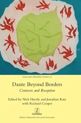 Dante dincolo de frontiere: Contexte și receptare - Dante Beyond Borders: Contexts and Reception